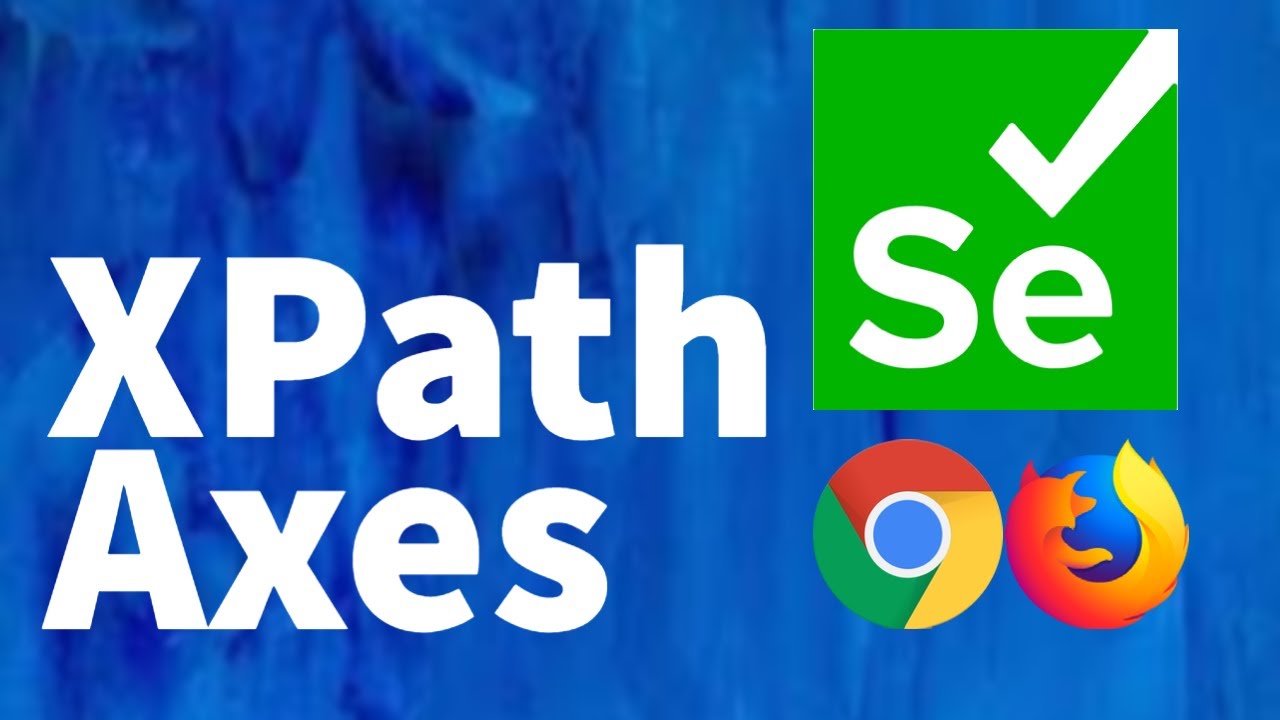 Selenium Tutorial for Beginners 8 - Using XPath Axes