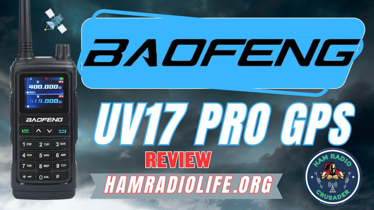 Baofeng UV-17 Pro GPS REVIEW