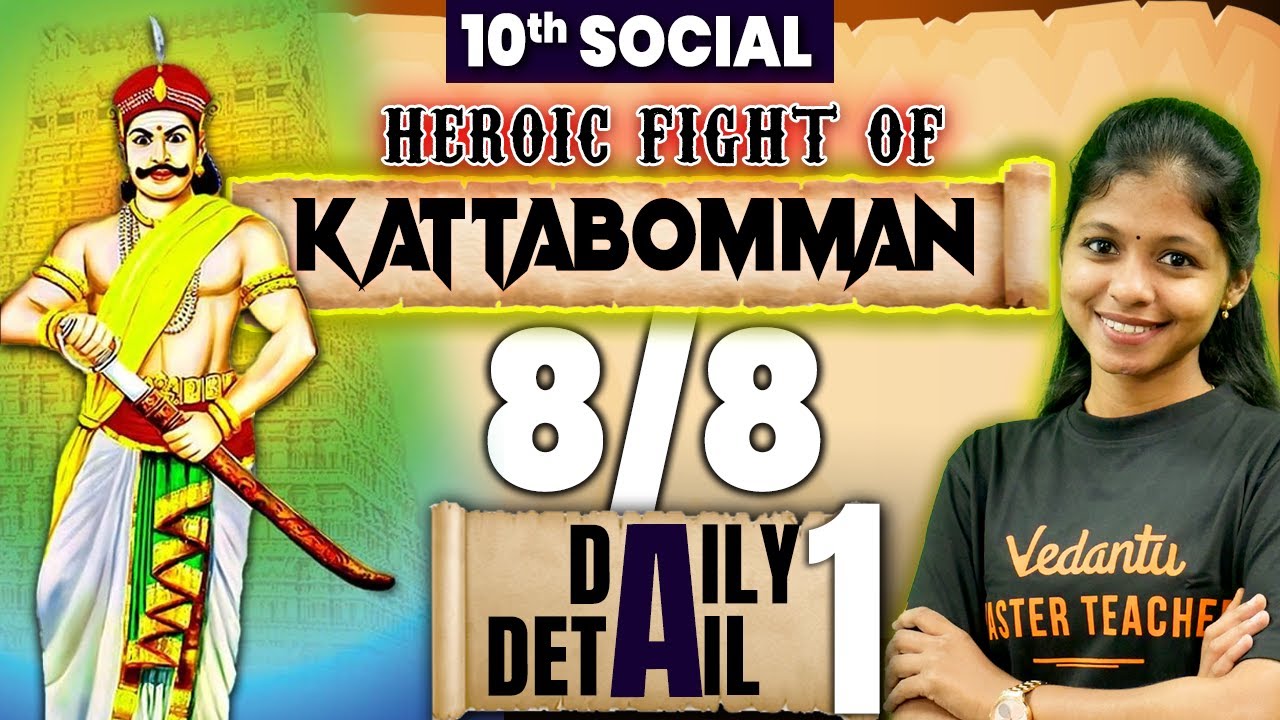 10th Social | Daily 1 Detail 🎯 Heroic Fight of Kattabomman | Shravanee Ma'am