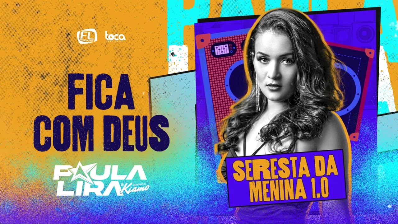Paula Lira e Banda Kiamo - Fica Com Deus (SERESTA DA MENINA 1.0)