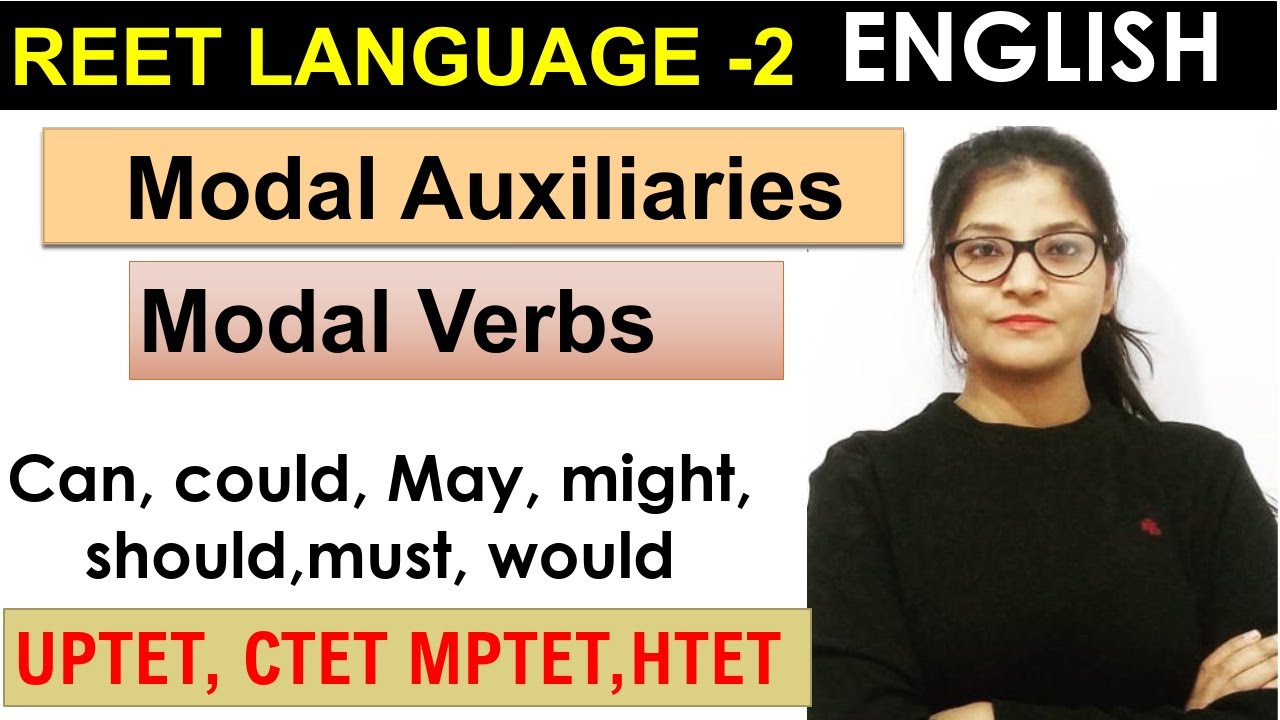 Modal Auxiliaries || Modal Verbs || English Grammar|| REET2021, UPTET