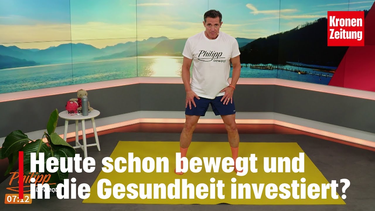 Philipp bewegt am Samstag, 16.8.: In die Gesundheit investieren