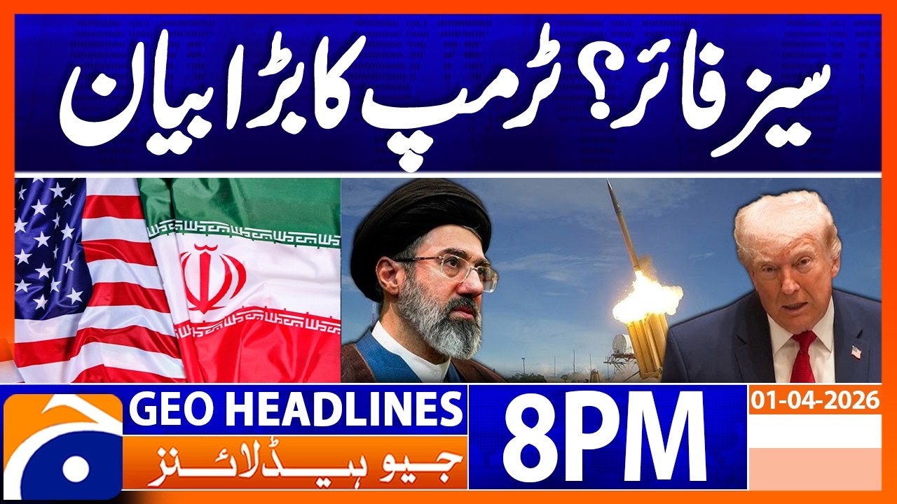 Iran War Nears End - Trump Announces Plan..!! | Geo News 8 PM Headlines | 1st April 2026