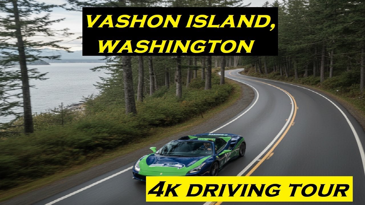 Vashon Island, Washington | 4k Driving Tour