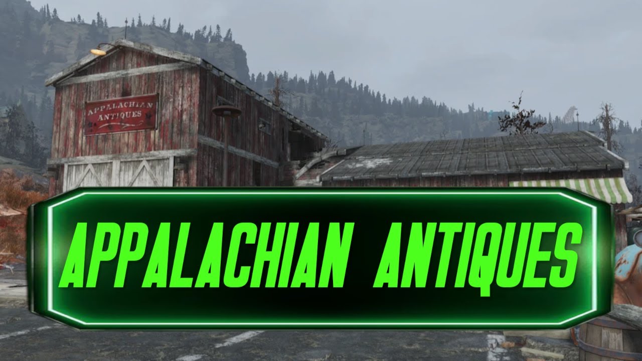 Appalachian Antiques | Fallout Lore