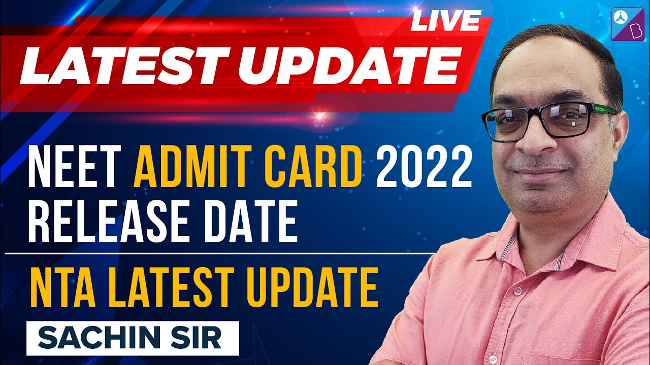 NEET 2022 Exam Latest Update - NEET Admit Card Release Date | NTA Latest Update | Aakash BYJU'S