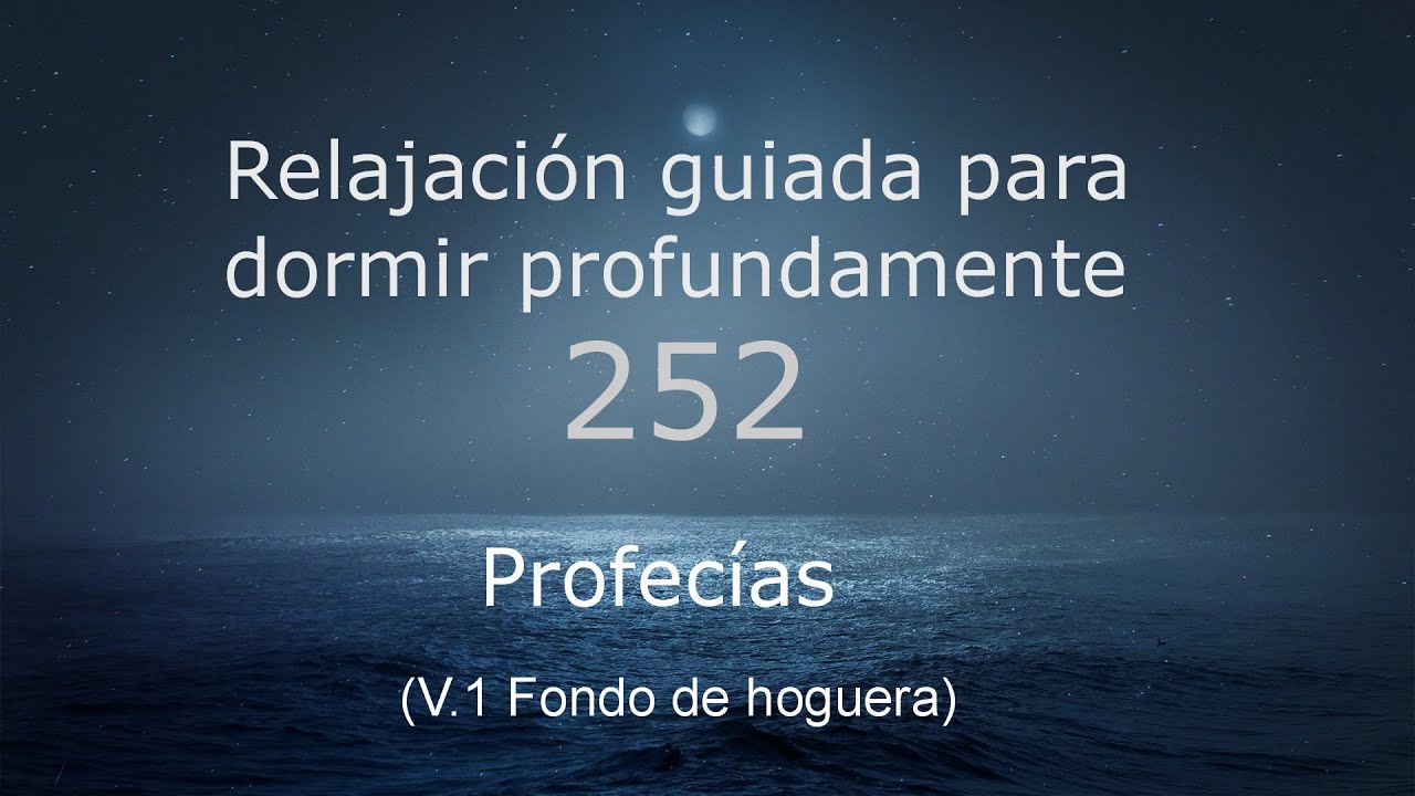 Audio para dormir: relajación profunda  - PROFECÍAS - Fondo de hoguera