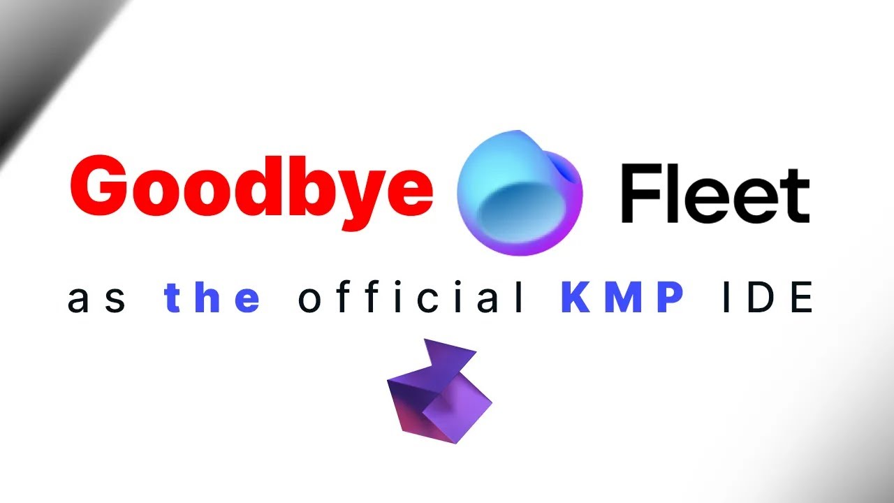 Goodbye Fleet as the official Kotlin Multiplatform IDE