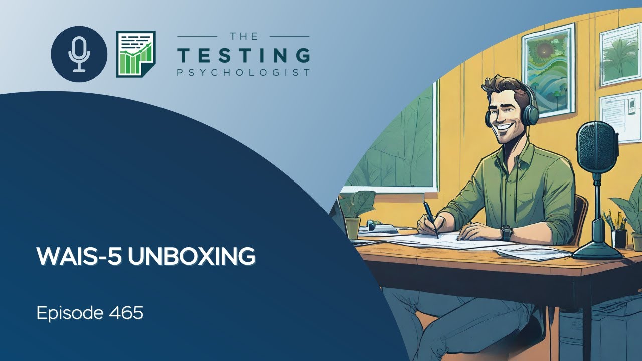 465. WAIS 5 Unboxing