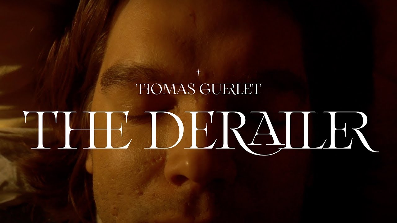 Thomas Guerlet - The Derailer (Official Music Video)