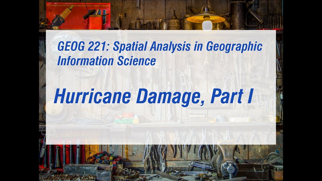 Assessing Hurricane Damage in GIS, Part 1