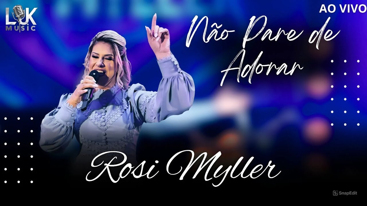 Não Pare de Adorar | Rosi Myller | DVD Os Escolhidos 7