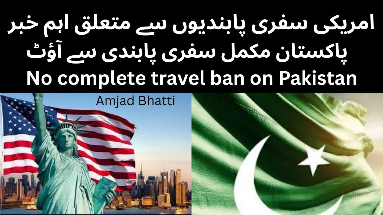 No Travel Ban on Pakistan.
