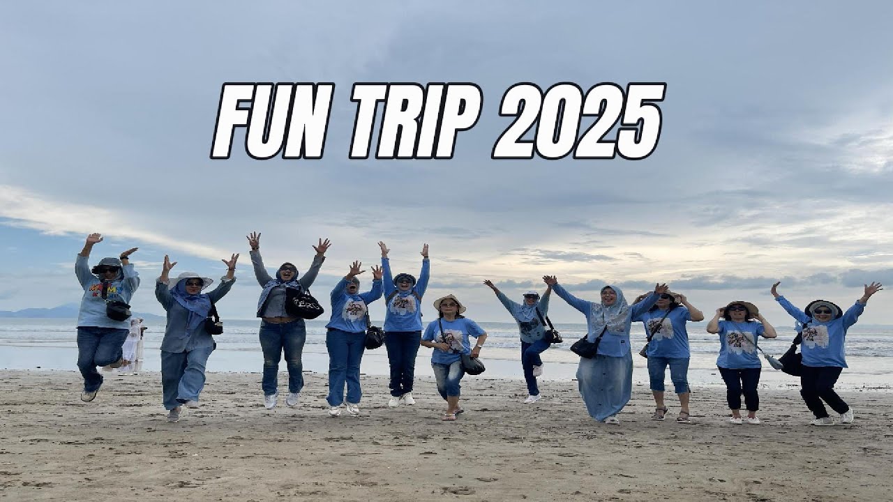 FUN TRIP 2025 || PEMANDIAN WAY CAPA KALIANDA || PANTAI SENAYA BEACH