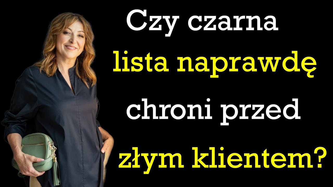 Czy wpis klienta na czarną listę naprawdę ochroni?