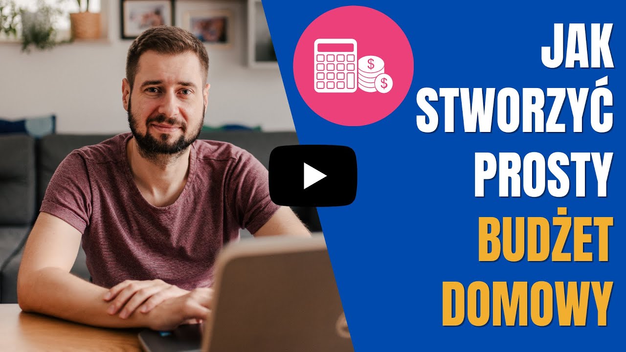 Jak stworzyć prosty budżet domowy w Excelu