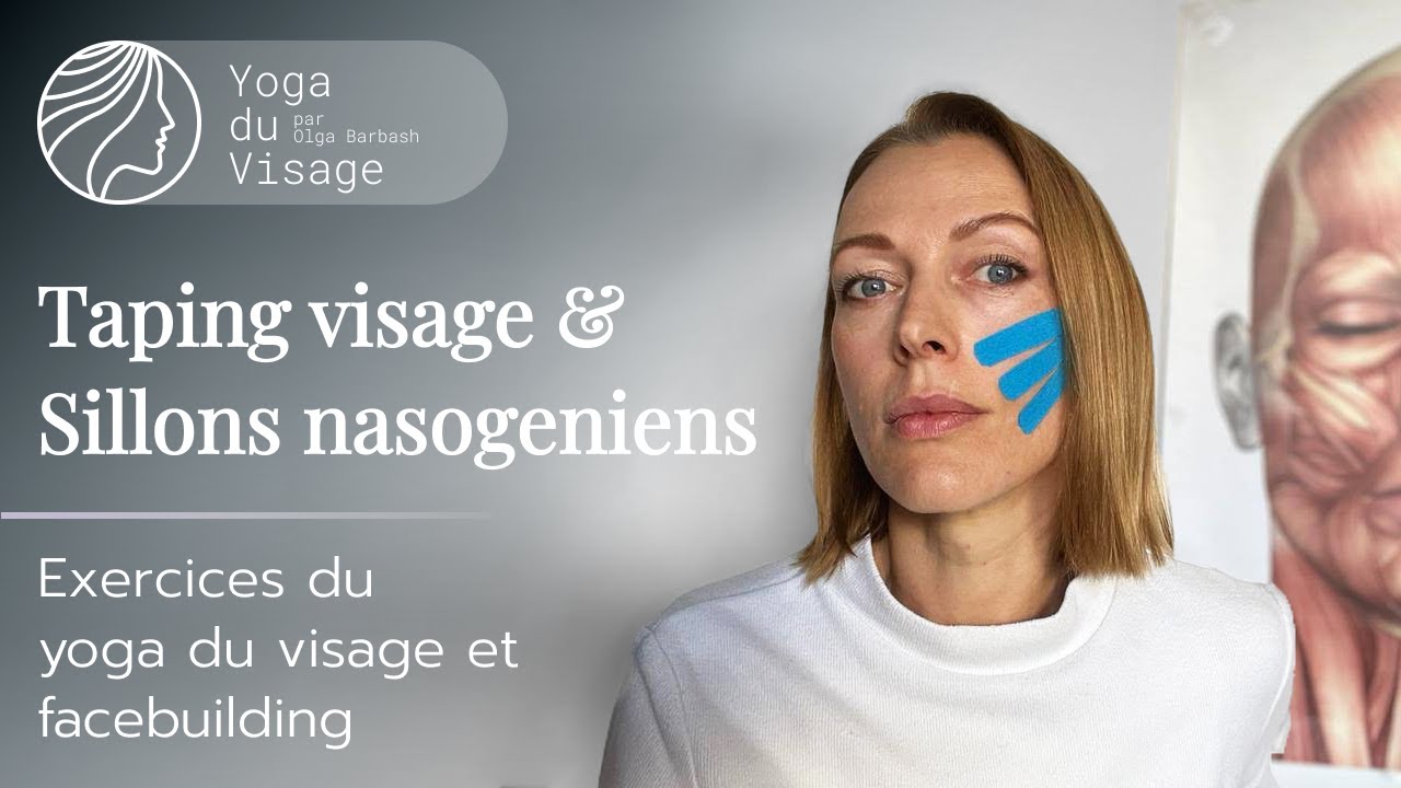 Taping du visage contre les sillons nasogéniens | Yoga du Visage | Facebuilding
