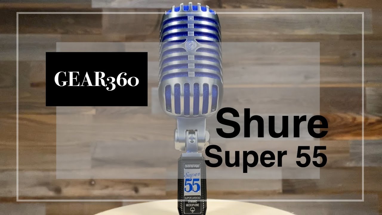 Shure Super 55 Dynamic Microphone - Gear360 at Front End Audio