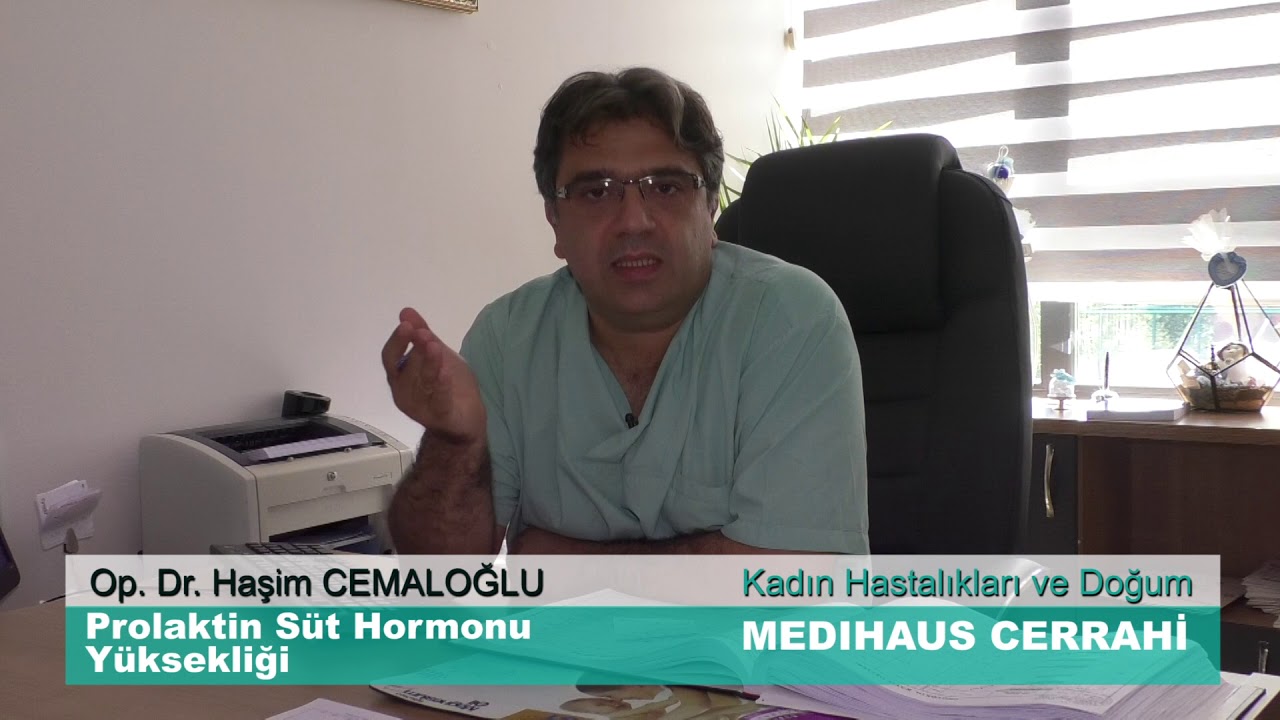 Prolaktin Süt Hormonu Yüksekliği - Op. Dr. Haşim CEMALOĞLU