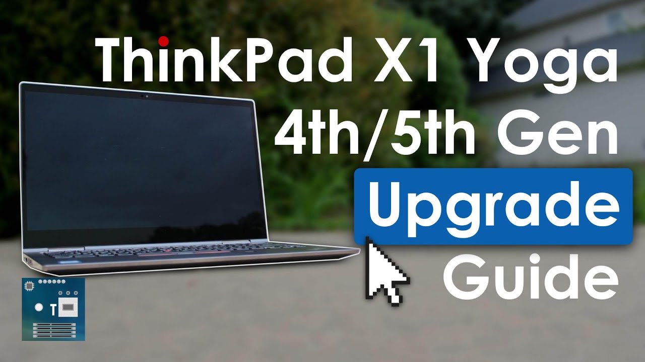 ThinkPad X1 Yoga 4th/5th Generation Upgrade Guide