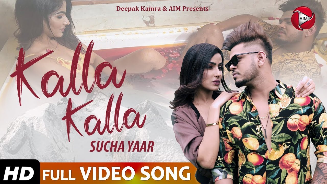 Kalla Kalla - Sucha Yaar - (Video Song) New Punjabi Songs
