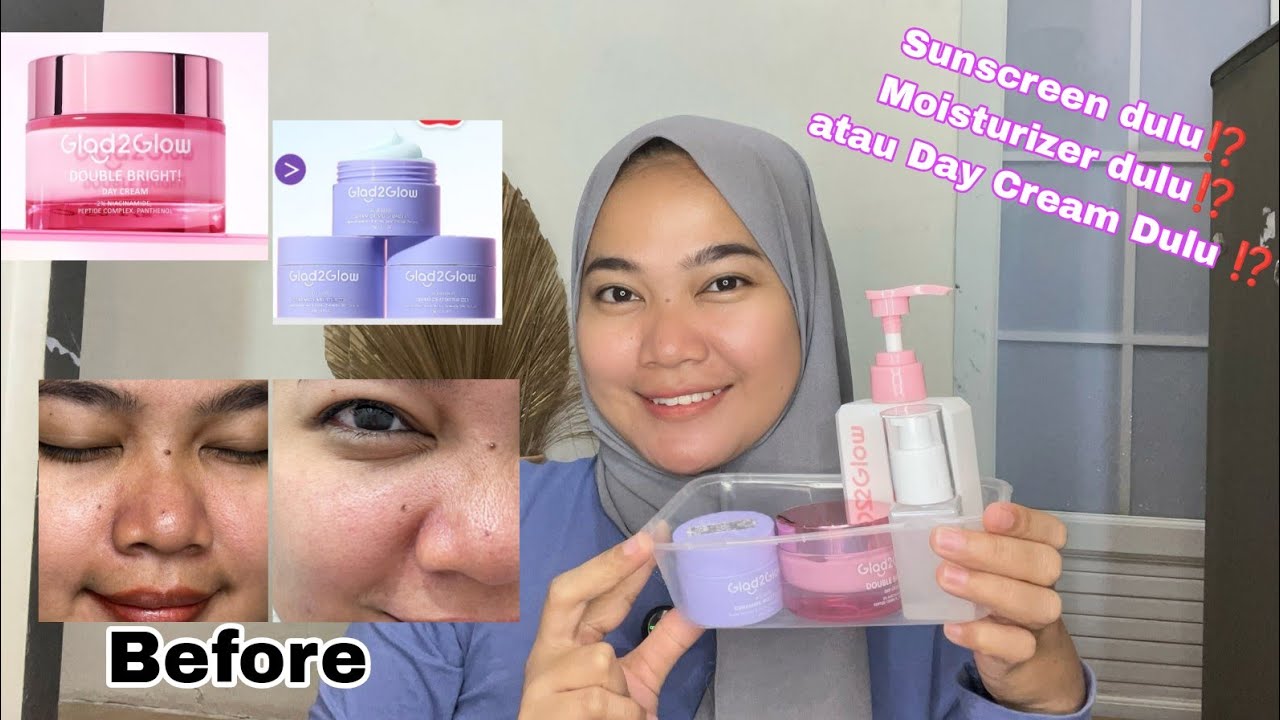 Urutan pemakaian skincare Glad2glow di siang hari pakai Double bright moisturizer dan Blueberry 