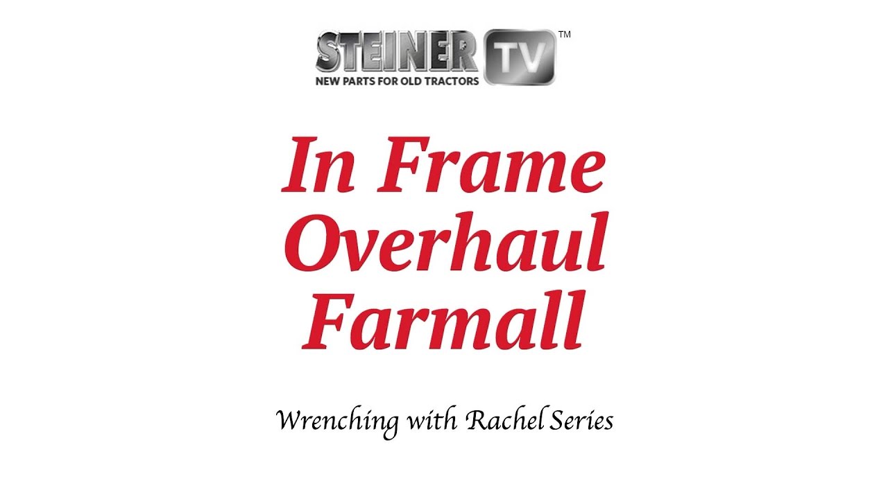 Farmall In Frame Overhaul