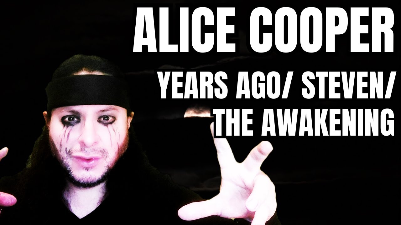 FIRST TIME HEARING Alice Cooper- 