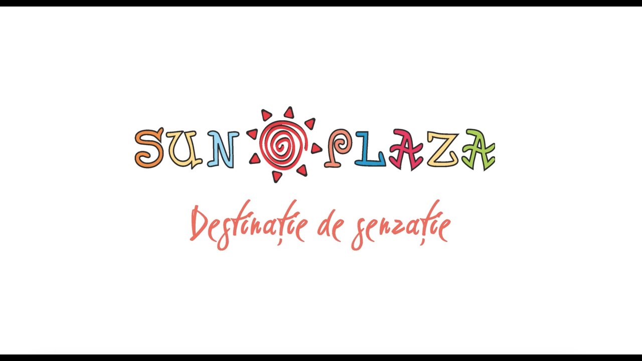 Sun Plaza - Destinație de Senzație