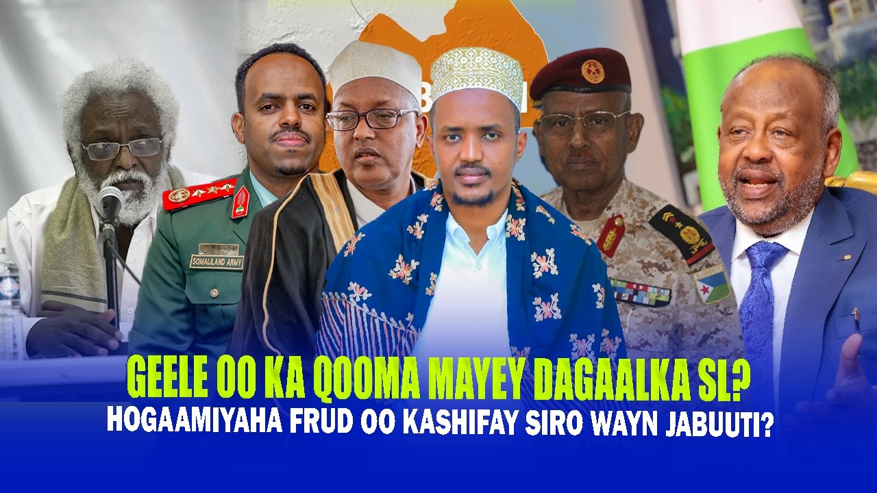 Xog Geele oo ka Qooma mayey Dagaalka Somalilnd & Frud oo ka shiftay Burburka Jabuuti Waraysi Kadami?