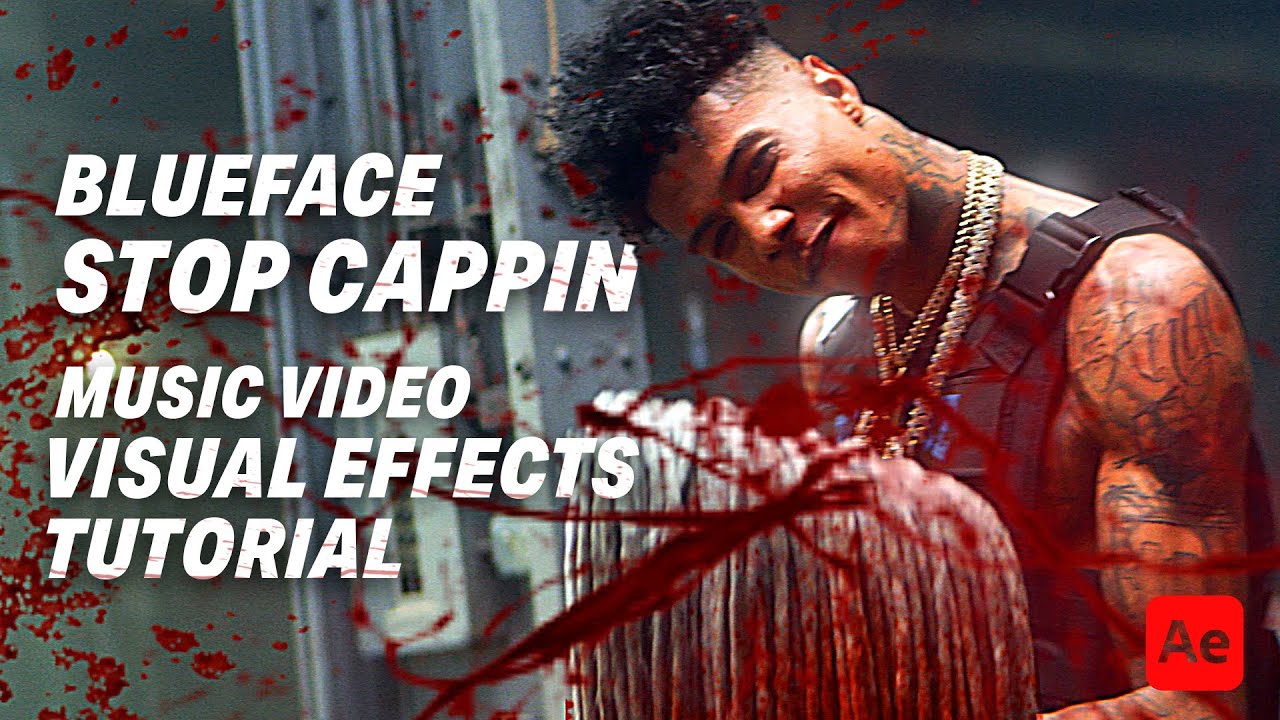 Blueface Stop Cappin - Music Video Visual Effects After Effects Tutorial