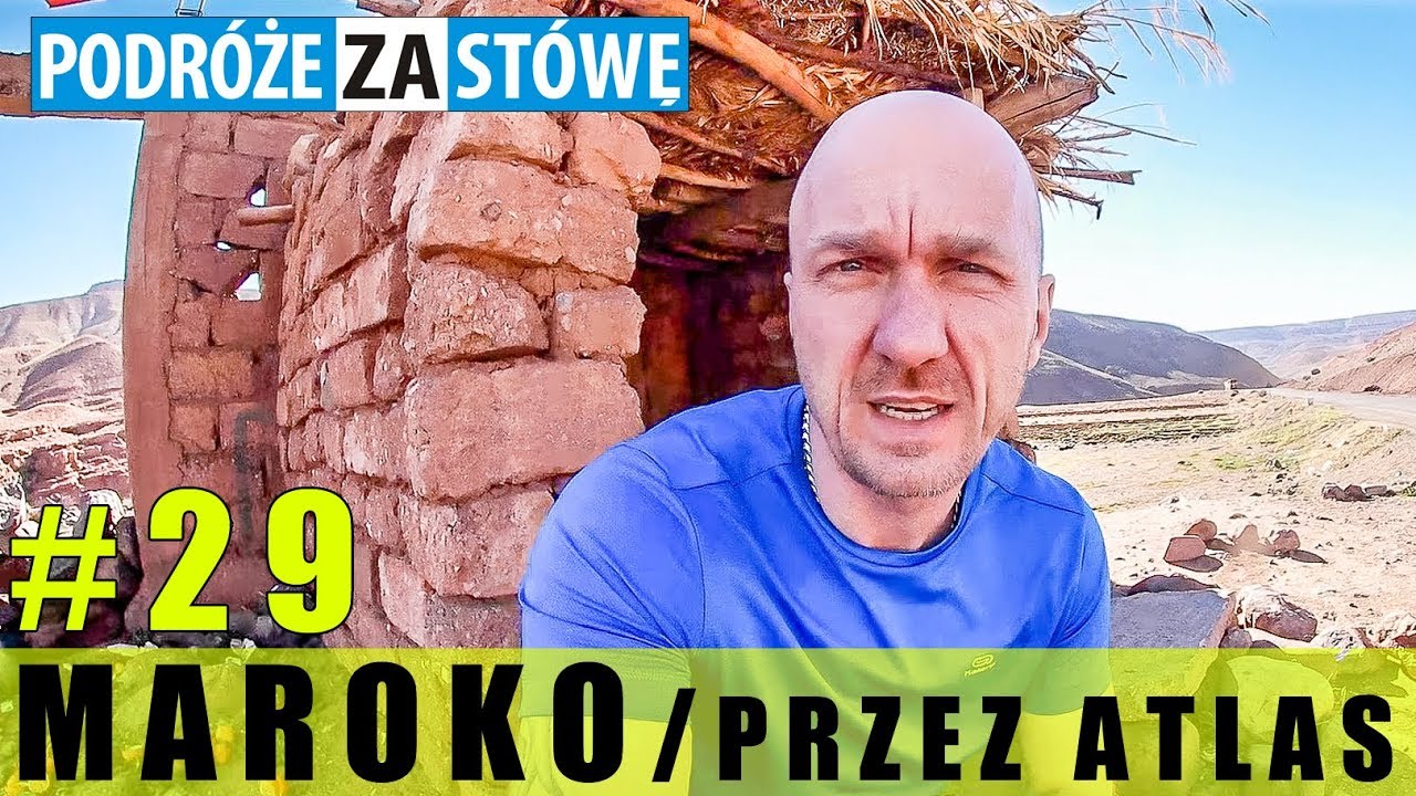 Strach ma wielkie oczy. Kręte i wąskie drogi. Przejazd przez Atlas. #Maroko