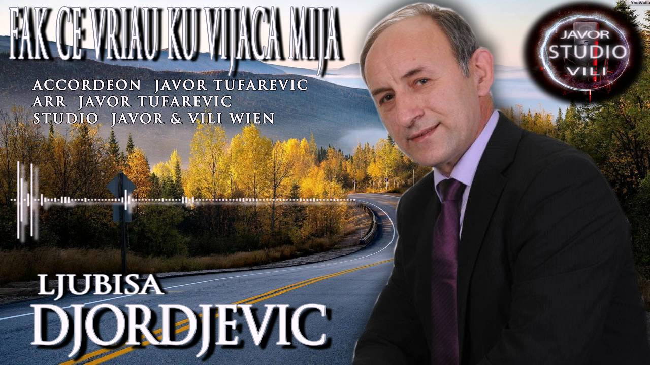 Ljubisa Djordjevic FAK CE VRIAU KU VIJACA MIJA
