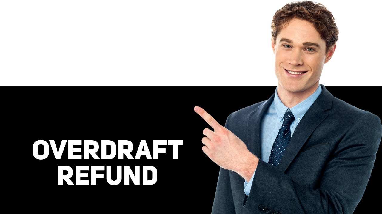How to Get Overdraft Fees Refunded 2025