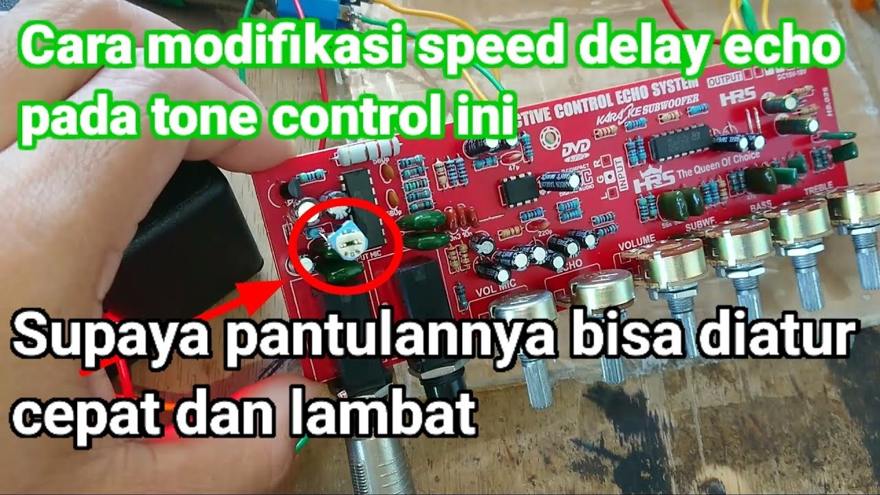 Cara modifikasi speed delay echo di tone control HRS HS.025 supaya bisa diatur cepat dan lambat