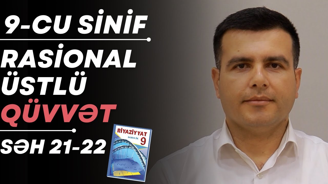Riyaziyyat - 9-cu sinif - Rasional üstlü qüvvət - səh 21-22