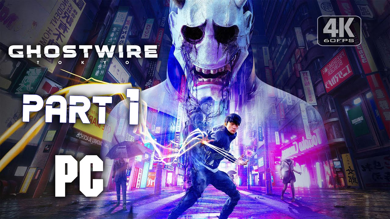 GHOSTWIRE TOKYO Gameplay Walkthrough Part 1 FULL GAME [4K 60FPS PC] - No Commentary