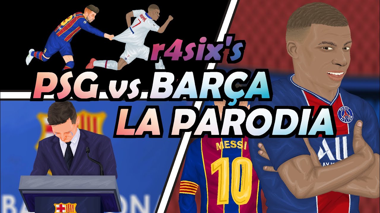 Parodia del Barça y Messi vs PSG