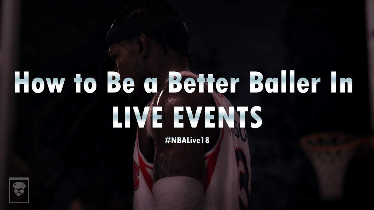 NBA Live 18: Improve Your Play in LIVE EVENTS