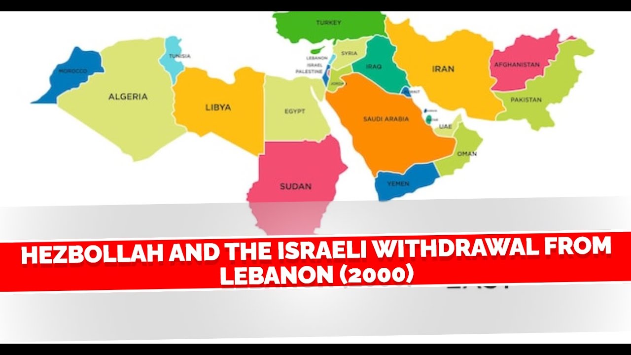 Hezbollah and the Israeli Withdrawal from Lebanon (2000): A Victory Forged in Conflict