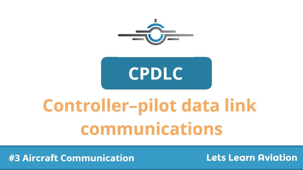 Controller–pilot data link communications (CPDLC)