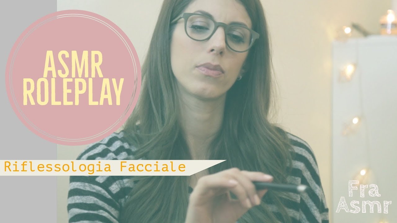 ASMR: Riflessologia facciale || Fra Asmr
