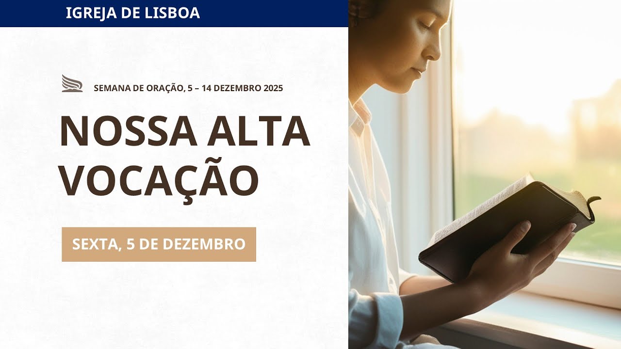 ASDMR Lisboa - 05DEZ25 | Semana de Oração - INDO POR TODO O MUNDO