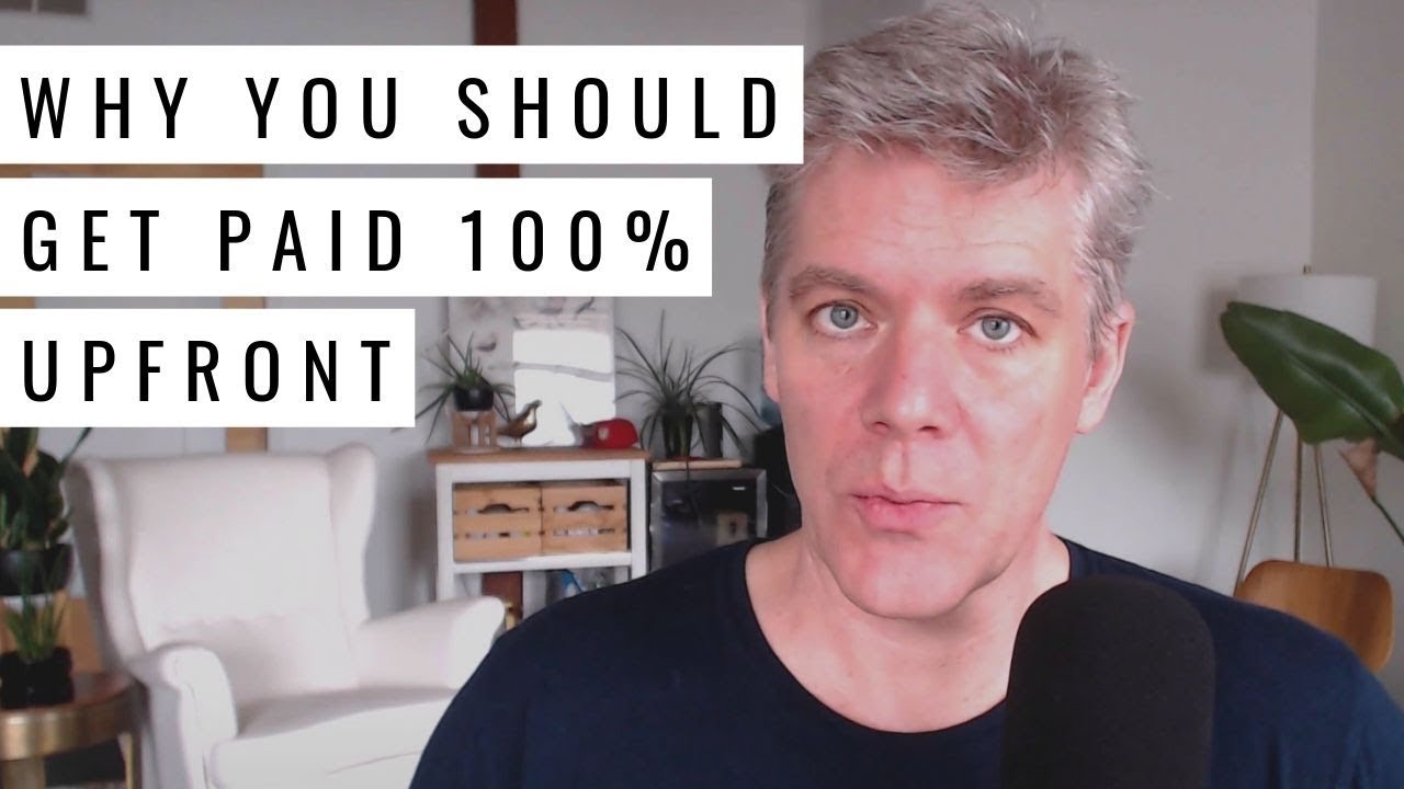 How to Get Clients to Pay Faster: Get Paid 100% Upfront