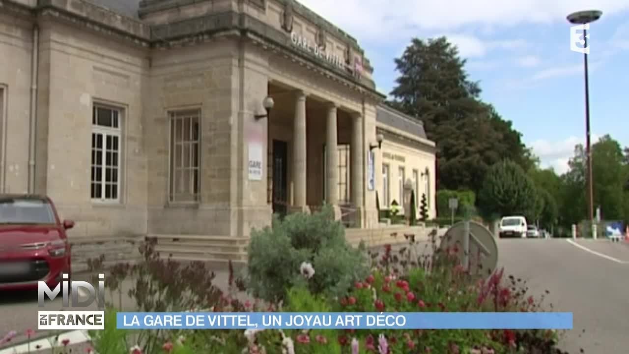 VU D'ICI : La gare de Vittel, un joyau art déco