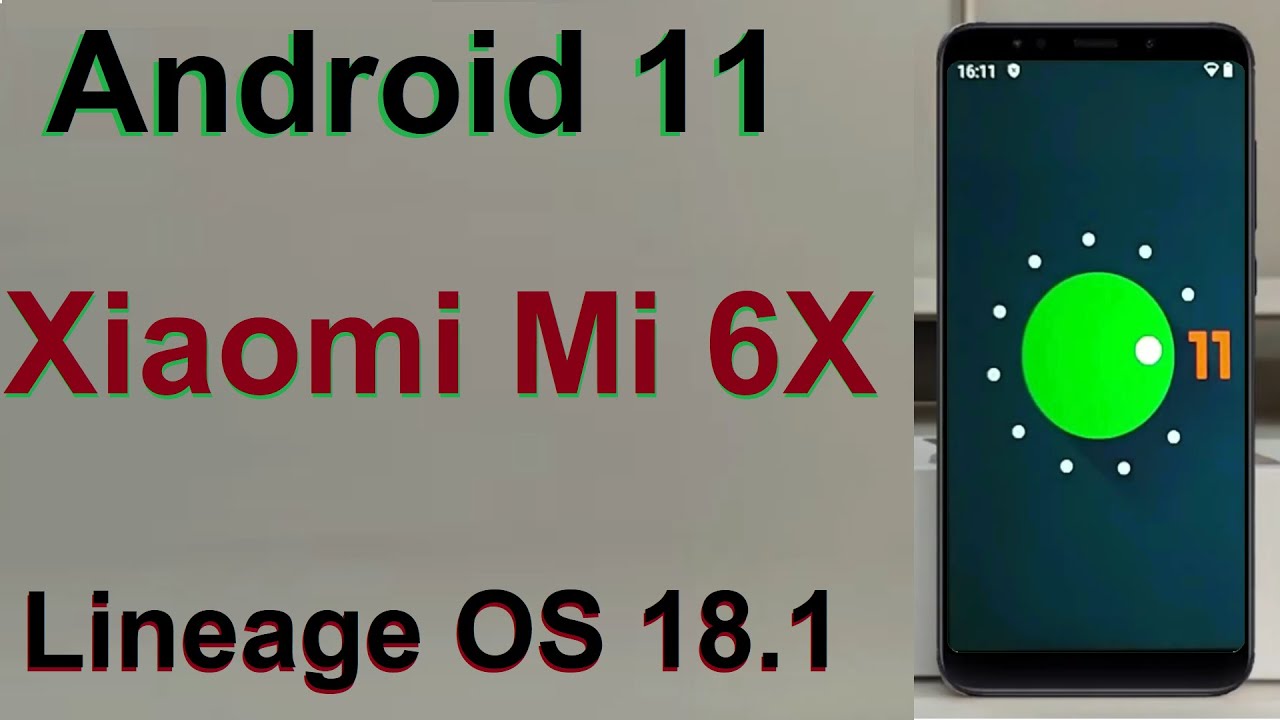 How to Update Android 11 in XIAOMI MI 6X (Lineage OS 18.1) Custom Rom Install and Review