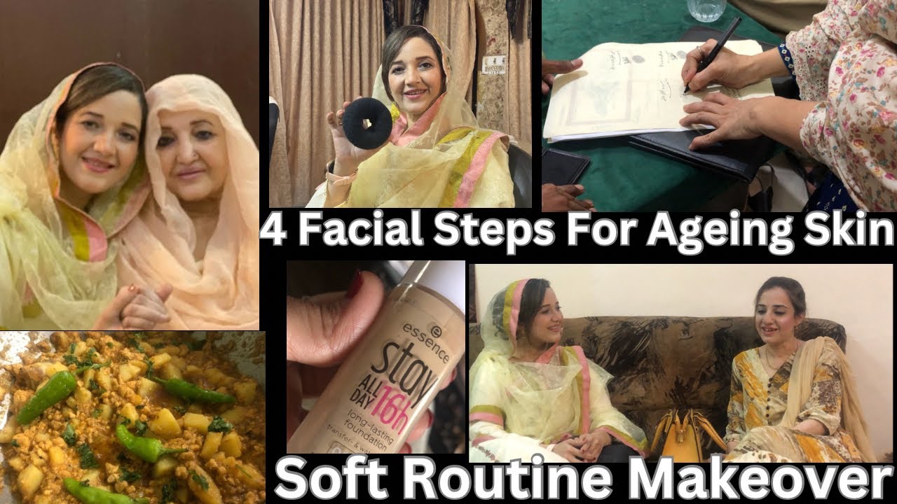 4 Facial steps for Ageing Skin | Soft Routine makeover | Aallu Qeema recipe | House Updates