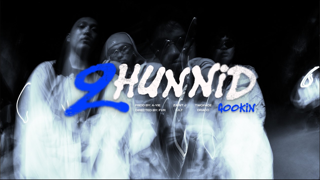 Gookin - 2HUNNID (Official Music Video)