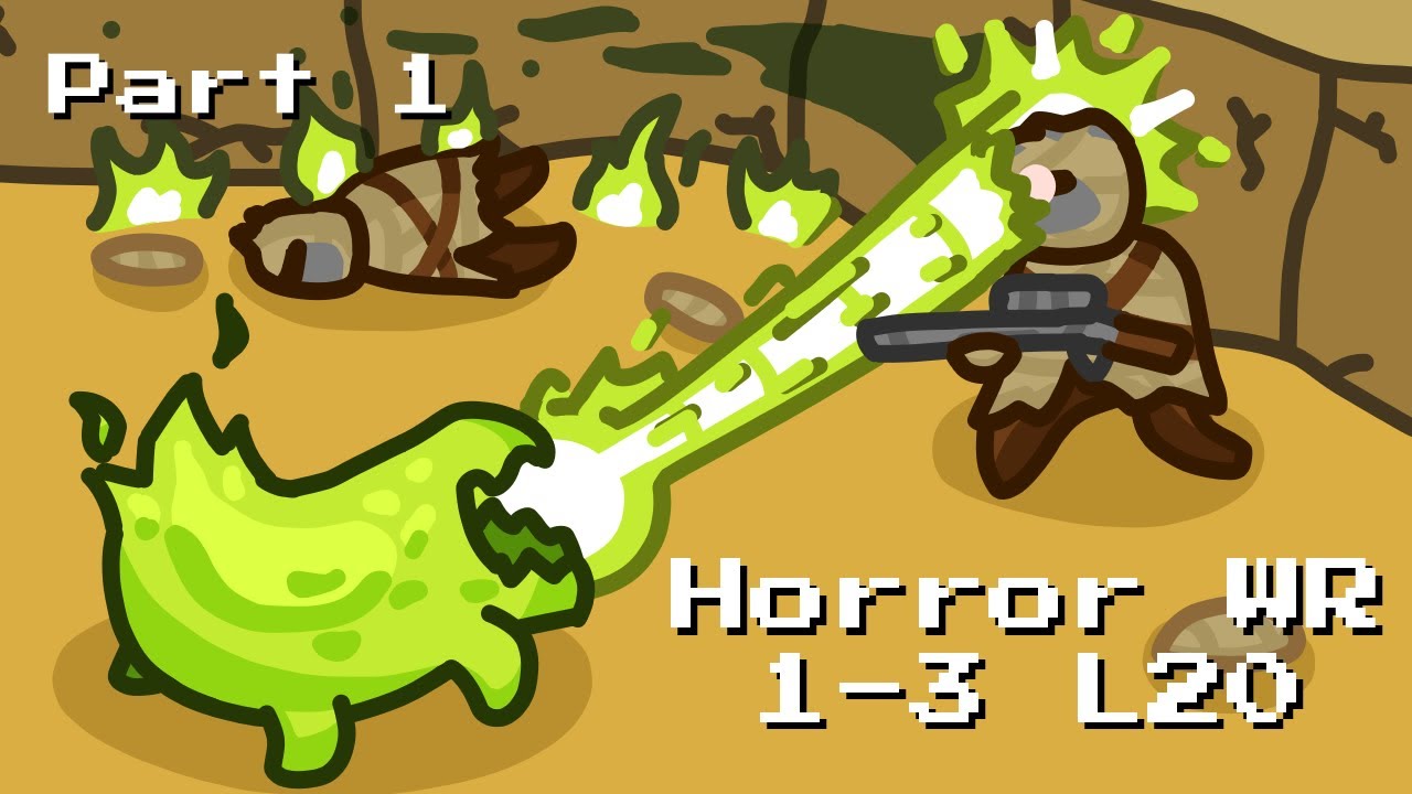 Nuclear Throne: Horror 1-3 L20 (Former WR Part 1)