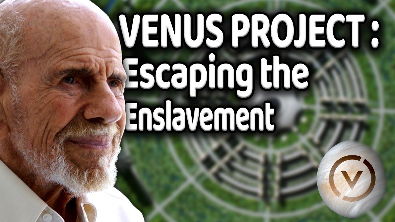 The Venus Project: Escaping Enslavement in the New World 2023
